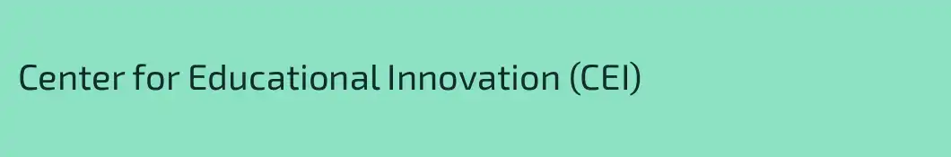 Center for Educational Innovation (CEI)
